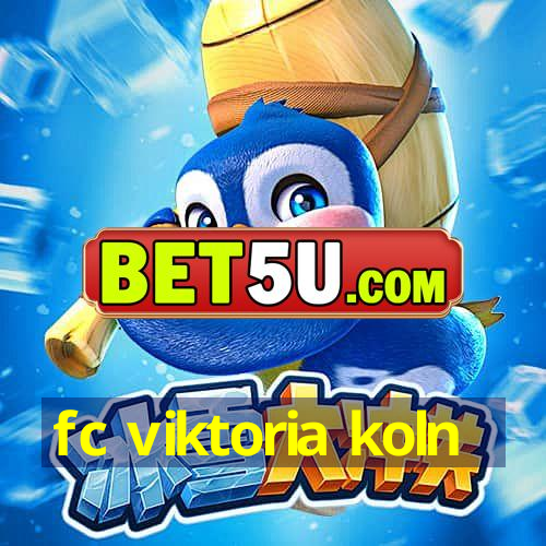 fc viktoria koln